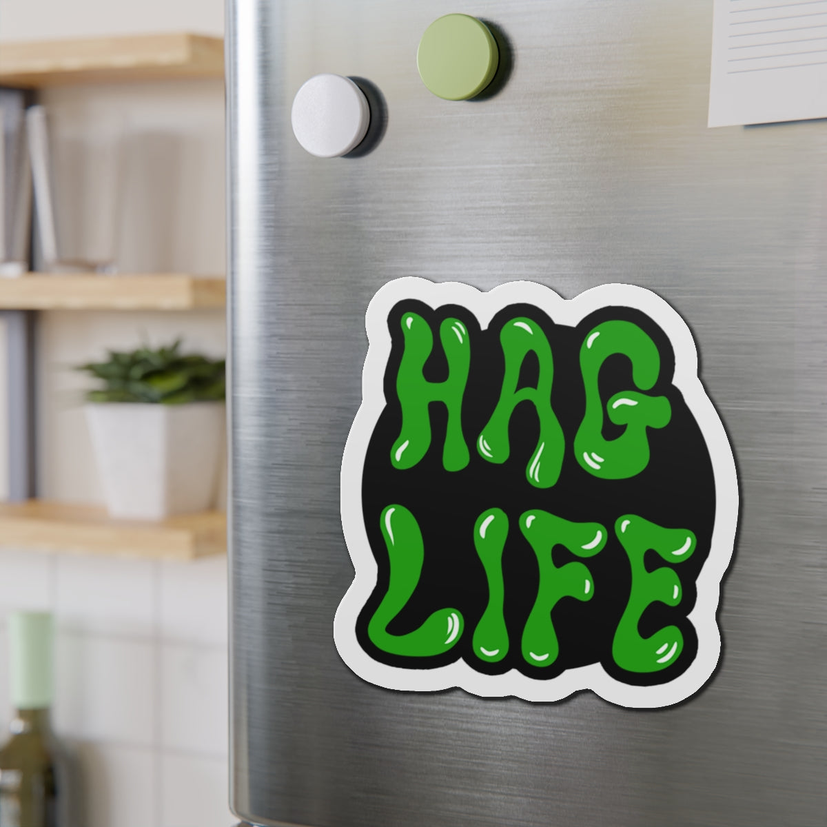Hag Life Die-Cut Magnet