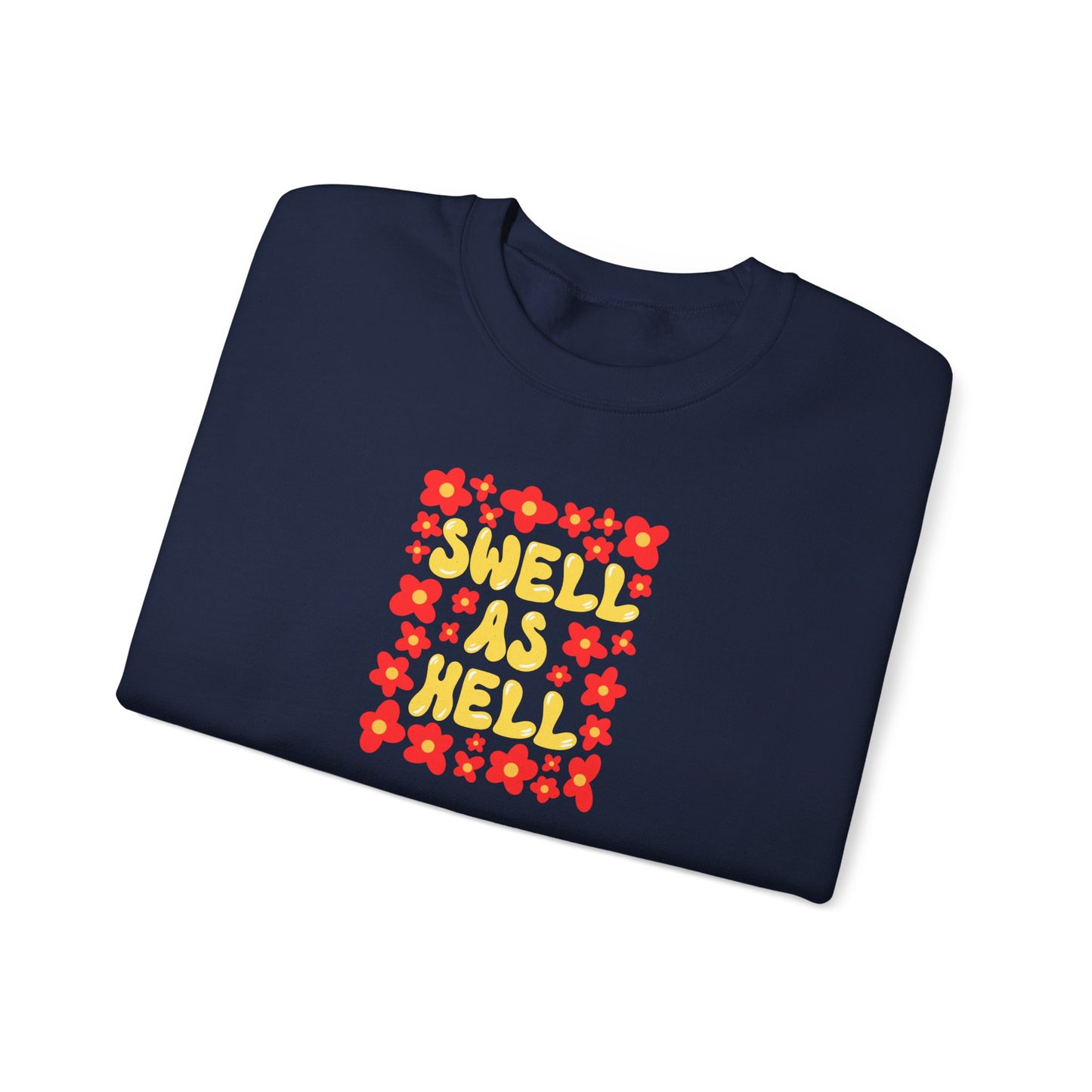 Swell As Hell With Floral Unisex Heavy Blend Crewneck Sweatshirt