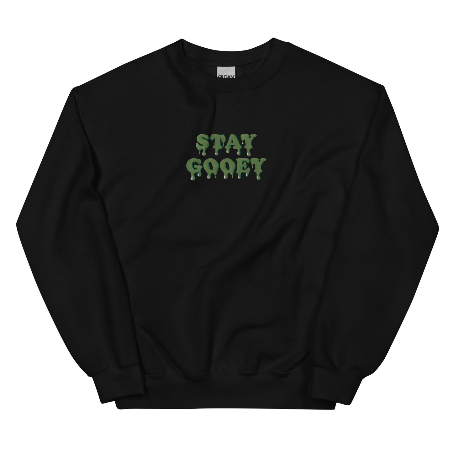 Stay Gooey Unisex Sweatshirt