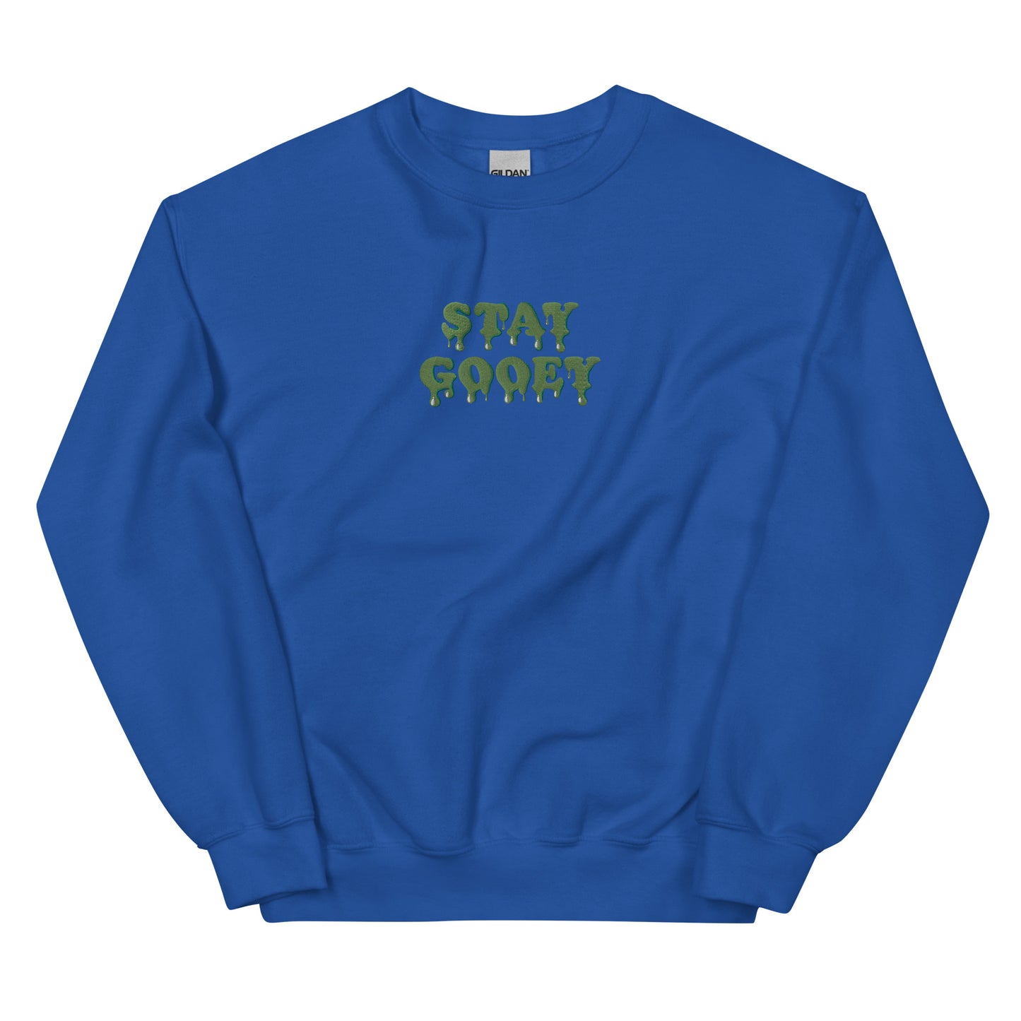 Stay Gooey Unisex Sweatshirt