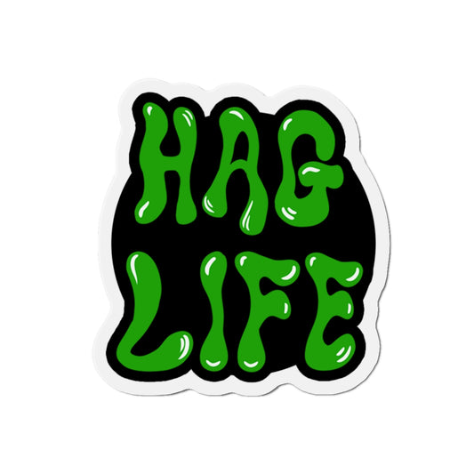 Hag Life Die-Cut Magnet