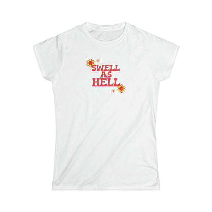 Swell As Hell Women's Softstyle Tee