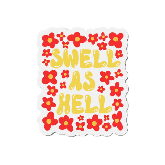 Swell As Hell Die-Cut Magnet