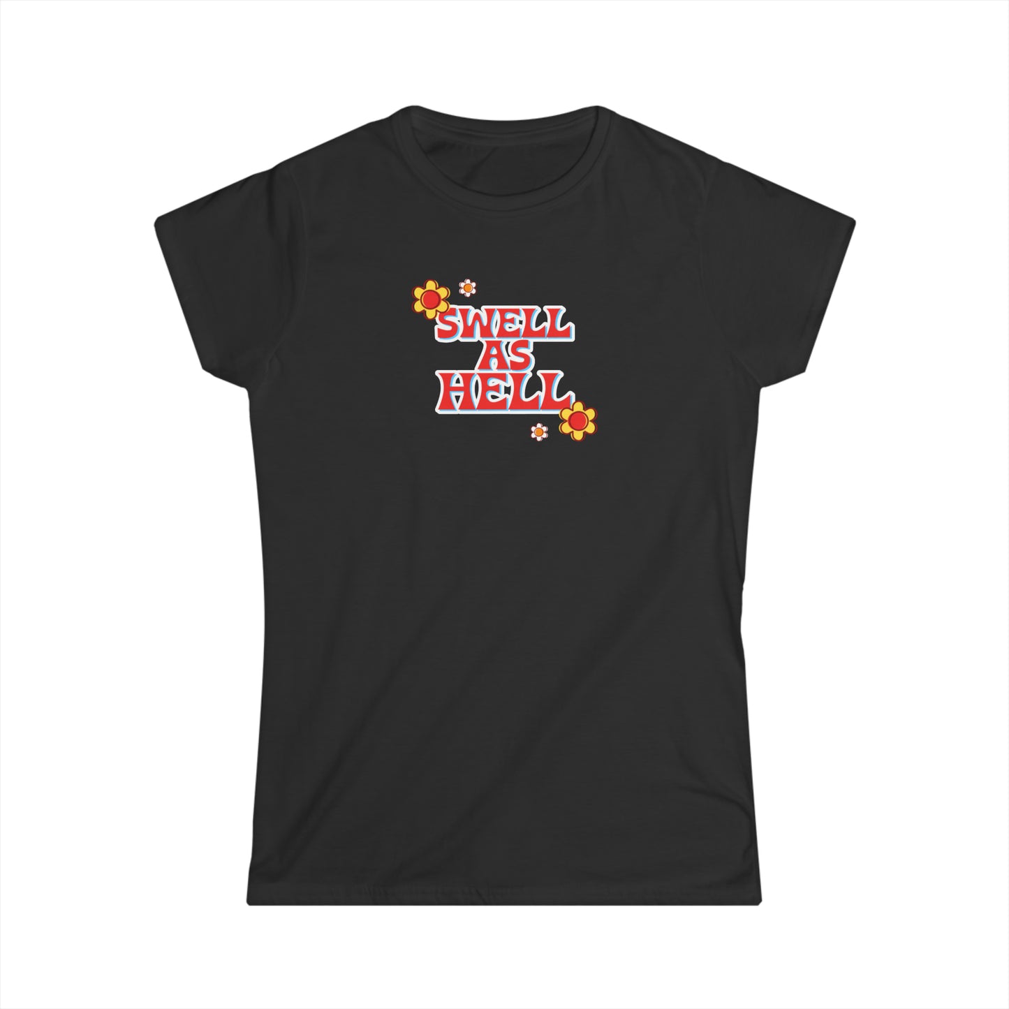 Swell As Hell Women's Softstyle Tee